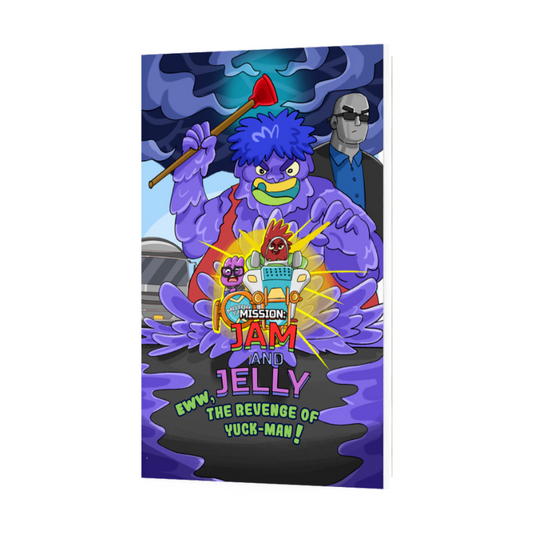 Mission: Jam and Jelly Eww, The Revenge of Yuck-Man! (Book 2)
